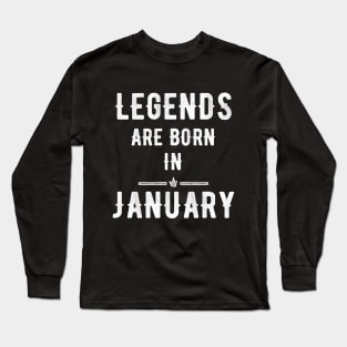 legends are born in january Long Sleeve T-Shirt